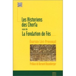 Les Historiens des Chorfas,...