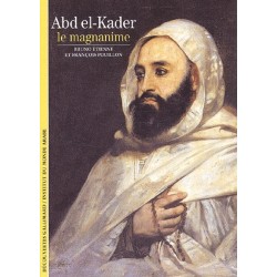 Abd el-Kader : Le Magnanime...