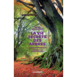 La vie secrète des arbres -...