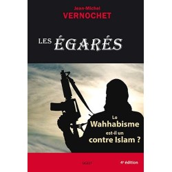 Les Egarés : Le Wahhabisme...