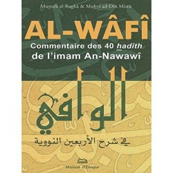 Al-Wâfî. Commentaire des 40...