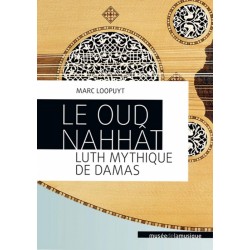 Le oud nahhât, luth...