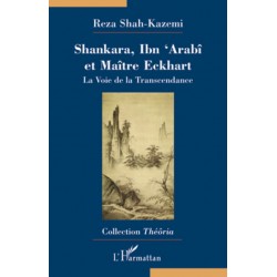 Shankara, Ibn 'Arabi et...