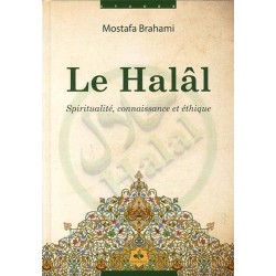 Le Halal. Spiritualité,...