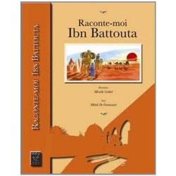 Raconte moi Ibn Battouta
