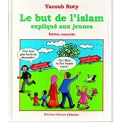 Le but de l'islam expliqué...