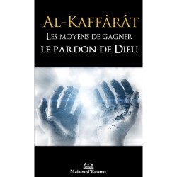 Al-Kaffârât. Les Moyens de...