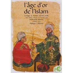 L'age d'or de l'Islam,...