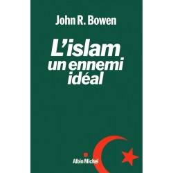 L'islam, un ennemi idéal