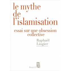 Le mythe de l'islamisation...