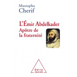 L'émir Abdelkader, apôtre...