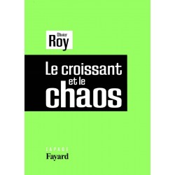 Le Croissant et le Chaos