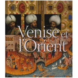 Venise et l'Orient...