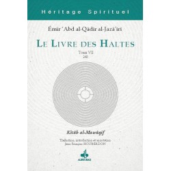 Le Livre des Haltes. Tome VII