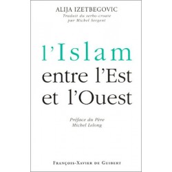 L'Islam entre l'Est et l'Ouest