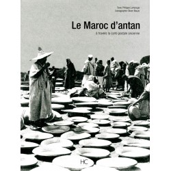 Le Maroc d'Antan. Le Maroc...