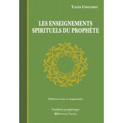 Les Enseignements spirituels du Prophète (Nouvelle édition)