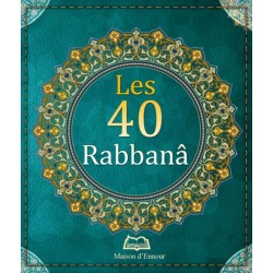 Les 40 Rabbanâ