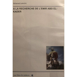 A la recherche de l'Emir Abd el-Kader