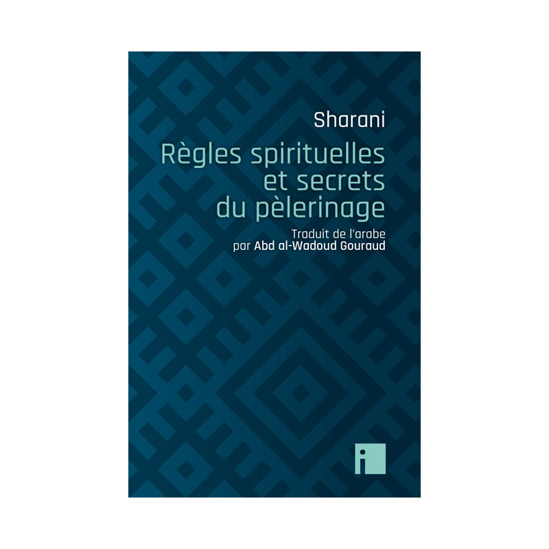 Règles spirituelles et secrets du pèlerinage