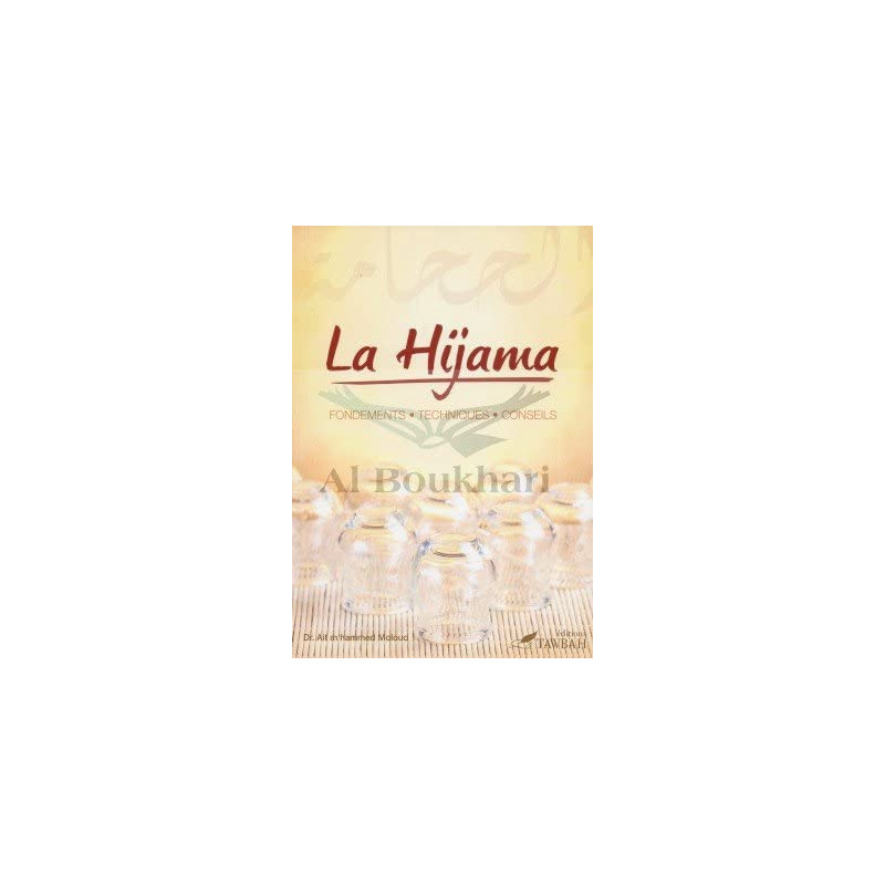 La Hijama (La Saignée) - Fondements, Techniques, Conseils