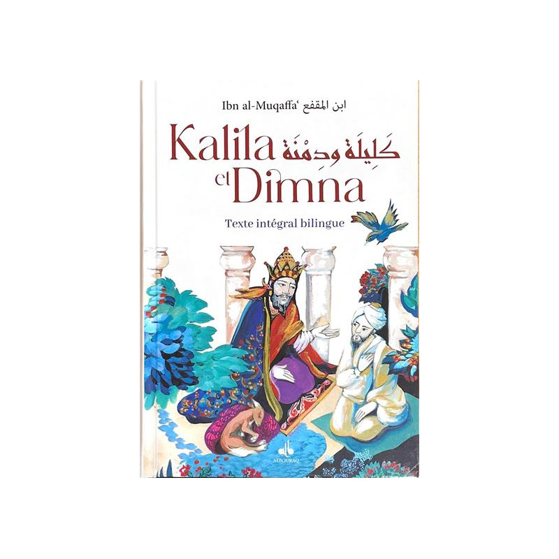 Kalila et Dimna. Edition bilingue français-arabe