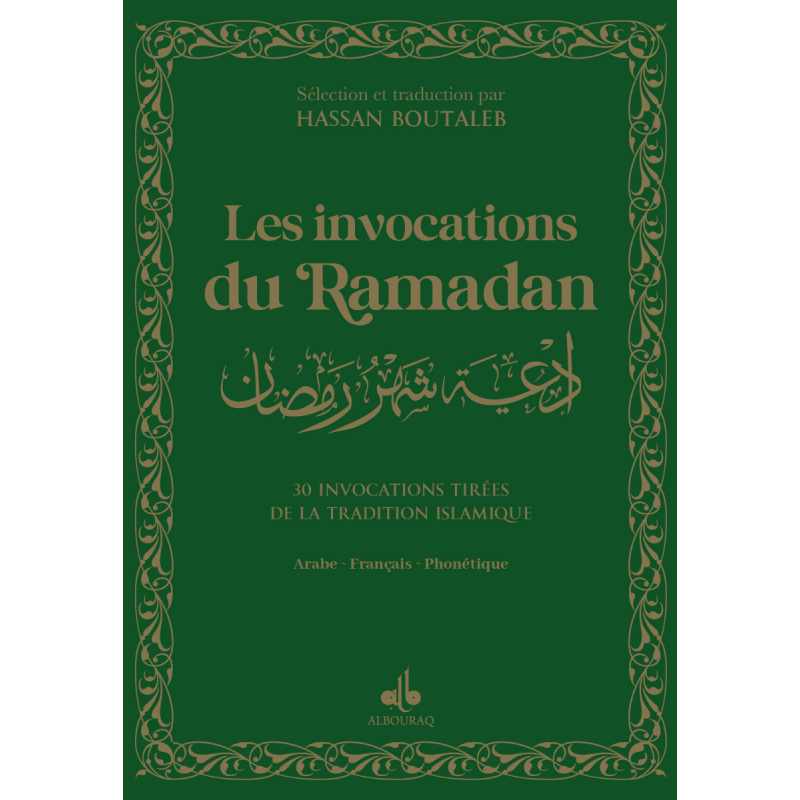 Les invocations du Ramadan. Edition bilingue français-arabe (épuisé)