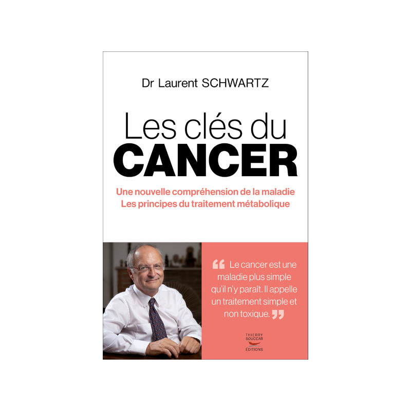 Les clés du CANCER - une nouvelle compréhension de la maladie
