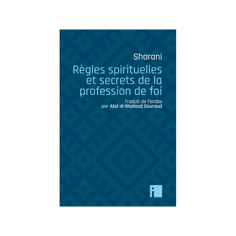 Règles spirituelles et secrets de la profession de foi