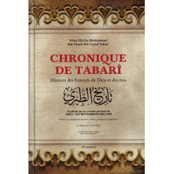 Chronique de Tabârî. Histoire des Envoyés de Dieu et des rois