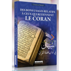 Des bons usages relatifs à ceux qui retiennent le Coran At-Tibyân fî Âdâb Hamalat al-Qur’ân (Bilingue)