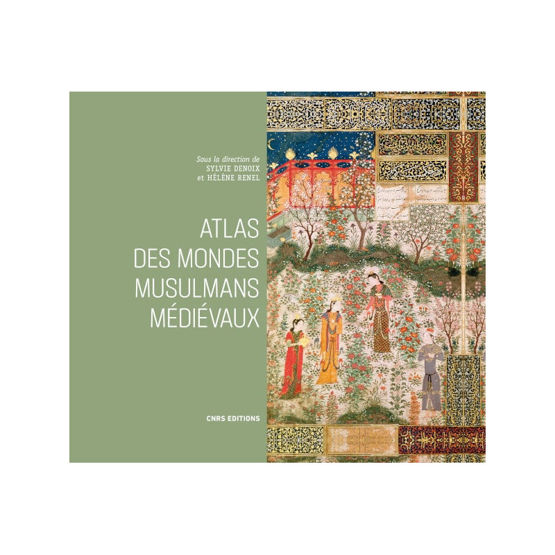 Atlas des mondes musulmans médiévaux