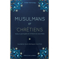 Musulmans et chrétiens : valeurs partagées et différences assumées. Invitation à un dialogue courtois