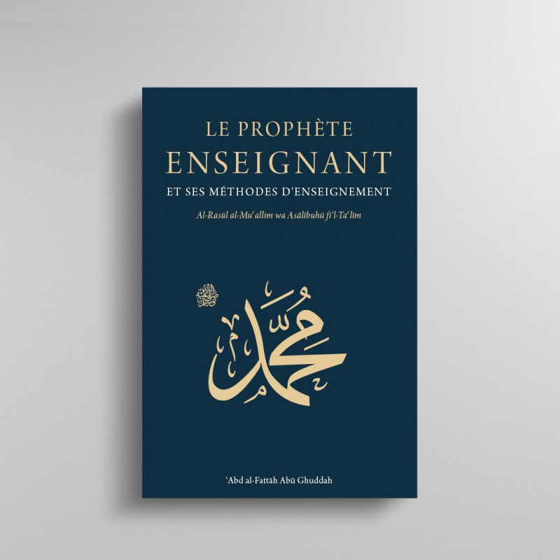 Le Prophète enseignant et ses méthodes d'enseignement