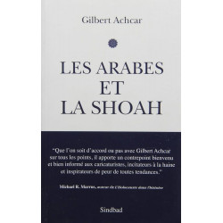 Les Arabes et la Shoah. La guerre israélo-arabe des récits