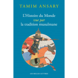 L'Histoire du Monde vue par la tradition musulmane