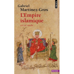 L'empire islamique. VIIe-XIe siècle