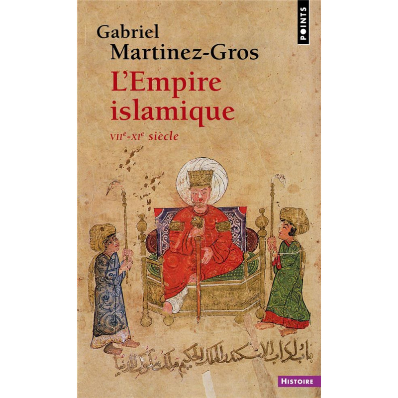 L'empire islamique. VIIe-XIe siècle