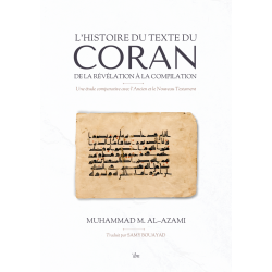L'histoire du texte du Coran de la révélation à la compilation. Une étude comparative avec l'Ancien et le Nouveau Testament
