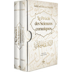 Précis des sciences Coraniques. Al-itqân fî ‘ulûm al-qur’ân