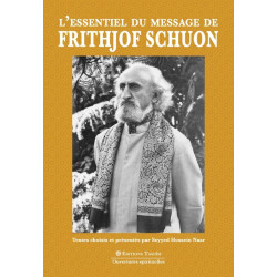 L'Essentiel du message de Frithjof Schuon
