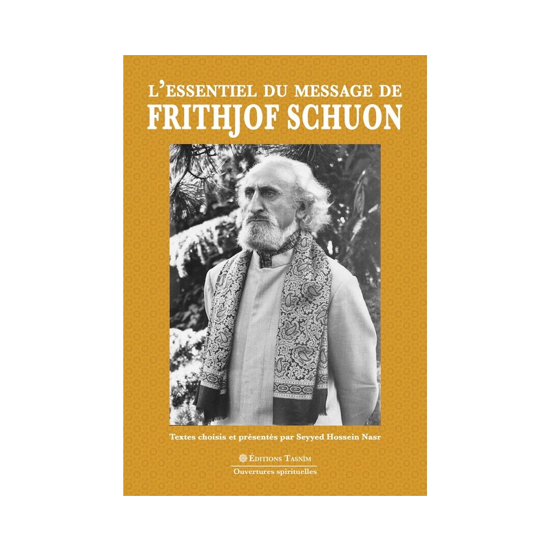 L'Essentiel du message de Frithjof Schuon
