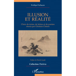 Illusion et réalité. Choix de textes, de lettres et de poésies réunis par Ghislain Chetan