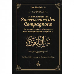 La biographie des successeurs des compagnons