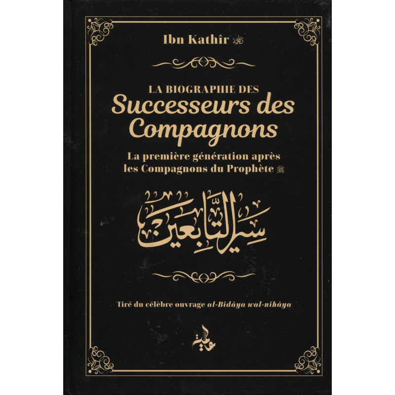 La biographie des successeurs des compagnons